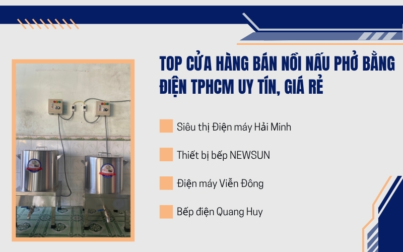 Top cửa hàng bán nồi nấu phở bằng điện TPHCM uy tín, giá rẻ